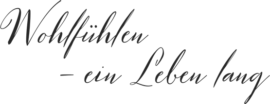 Bildtext: Wohlfühlen – ein Leben lang